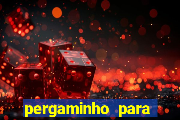 pergaminho para escrever dentro